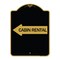 Signmission Cabin Rental With Left Arrow, Black & Gold Aluminum Architectural Sign, BG-1824-24404 A-DES-BG-1824-24404 - alternate 1